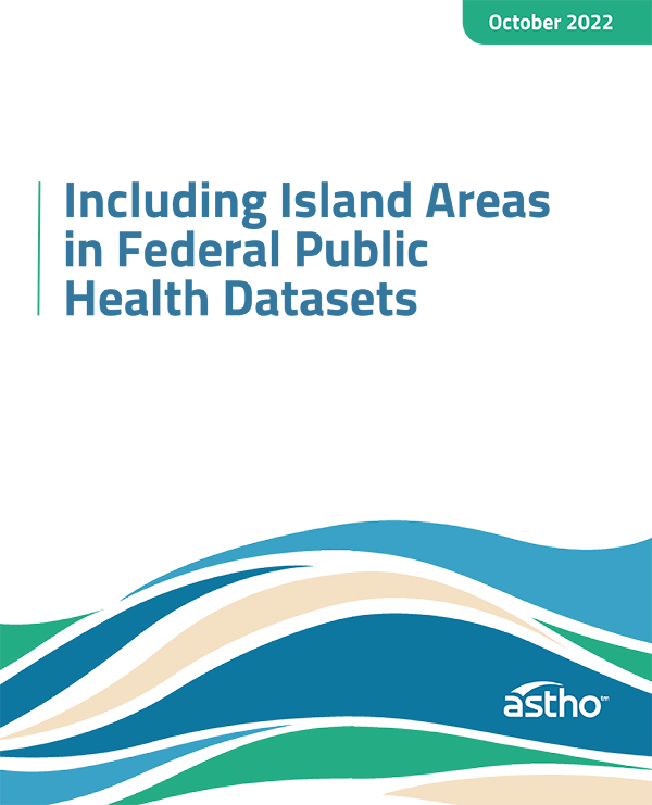 Including Island Areas in Federal Public Health Datasets