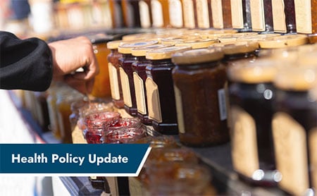Rows of homemade jam in jars with blue banner in lower left with the text, "Health Policy Update"