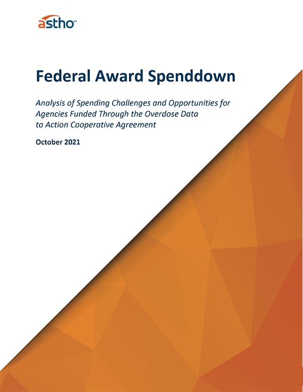 Cover of Federal Award Spenddown: An Analysis of Spending Challenges and Opportunities for Agencies Funded Through the Overdose Data to Action Cooperative Agreement report